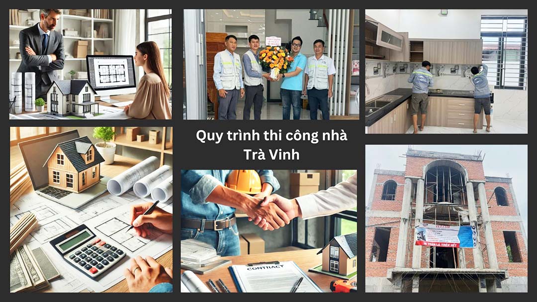 Quy trình thi công xây dựng nhà trà vinh