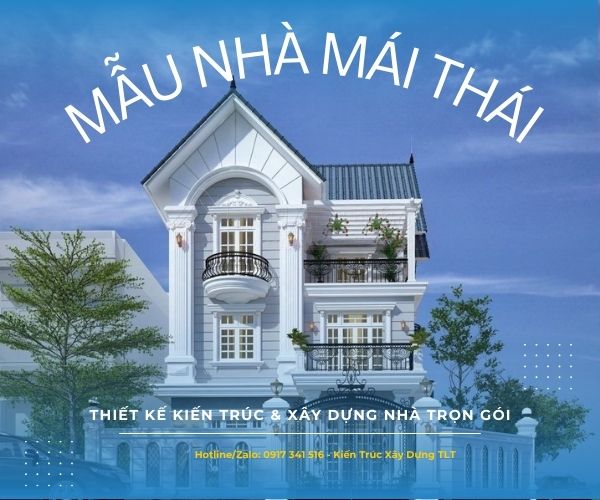 Thiết kế xây dựng nhà mái Thái tại TP.HCM và các tỉnh lân cận 2026