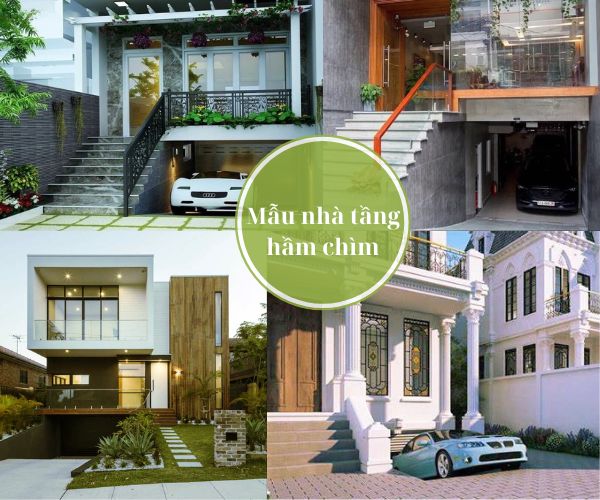Xây Nhà Có Tầng Hầm Chìm Đẹp – Giải Pháp Tối Ưu Không Gian & Công Năng