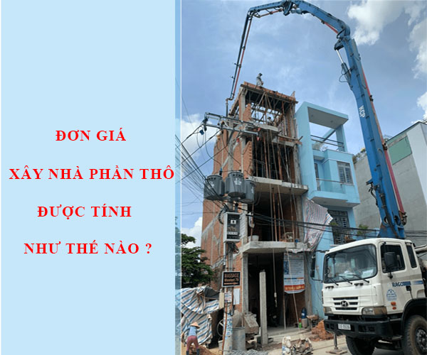 Mức giá xây nhà phần thô như thế nào?