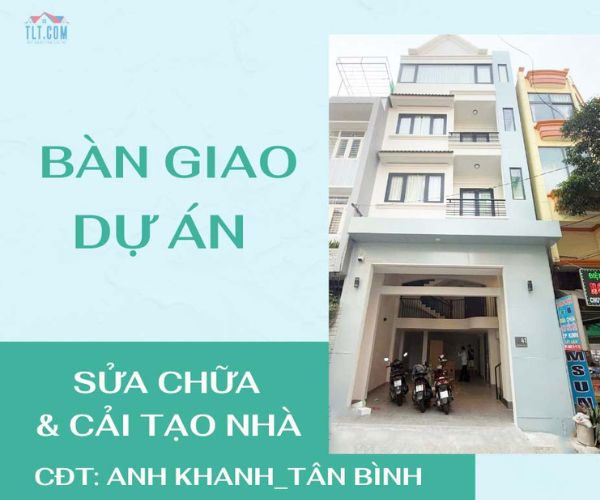 CẢI TẠO CHUYÊN NGHIỆP - CÔNG TRÌNH NHÀ ĐƯỢC BÀN GIAO ĐÚNG KỲ HẠN