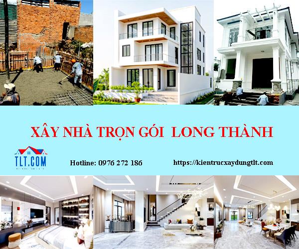 Nhà thầu xây nhà tại Long Thành Đồng Nai