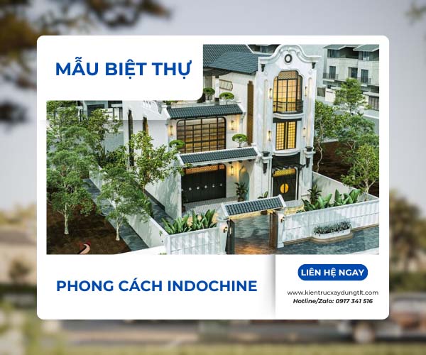 Mẫu Thiết Kế Biệt Thự Phong Cách Indochine