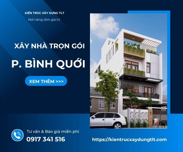 Xây Nhà Trọn Gói Phường Bình Quới | Giá & Dịch Vụ