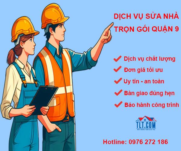 ĐƠN VỊ SỬA CHỮA NHÀ QUẬN 9 UY TÍN GIÁ RẺ NĂM 2025