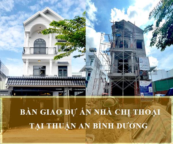 Bàn giao dự án xây trọn gói nhà chị Thoại _ Bình Dương