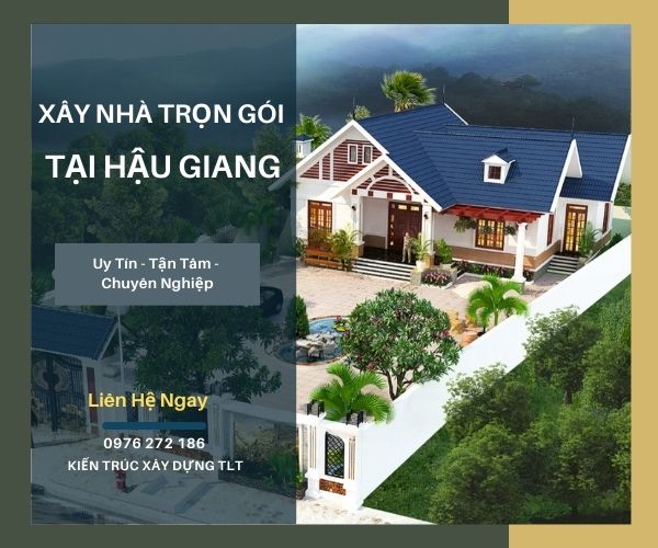 Xây Nhà Trọn Gói Hậu Giang Không Lo Về Giá: Chìa Khóa Trao Tay, Nhận Ngay Tổ Ấm
