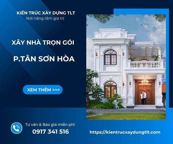 Xây Nhà Trọn Gói Phường Tân Sơn Hòa | Uy Tín - Giá Tốt