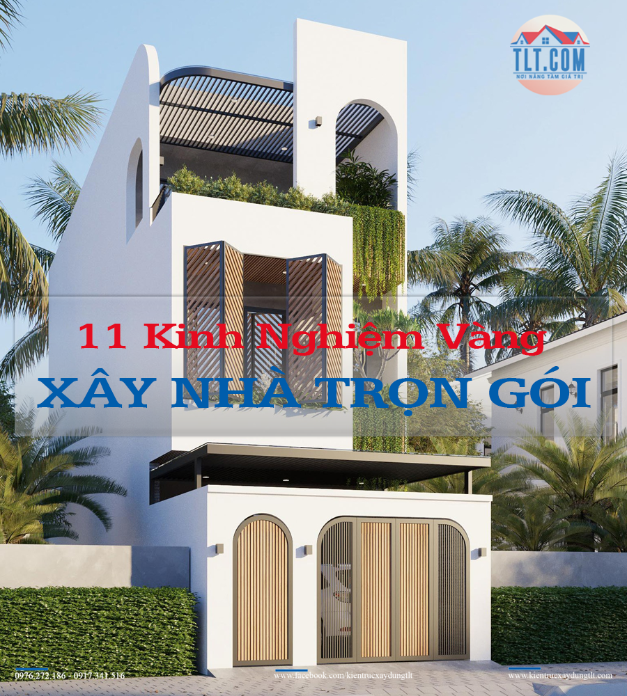 11 kinh nghiệm vàng xây nhà trọn gói