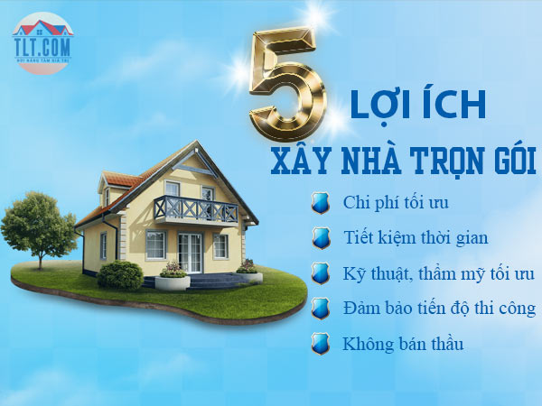 Lợi ích khi xây nhà trọn gói 